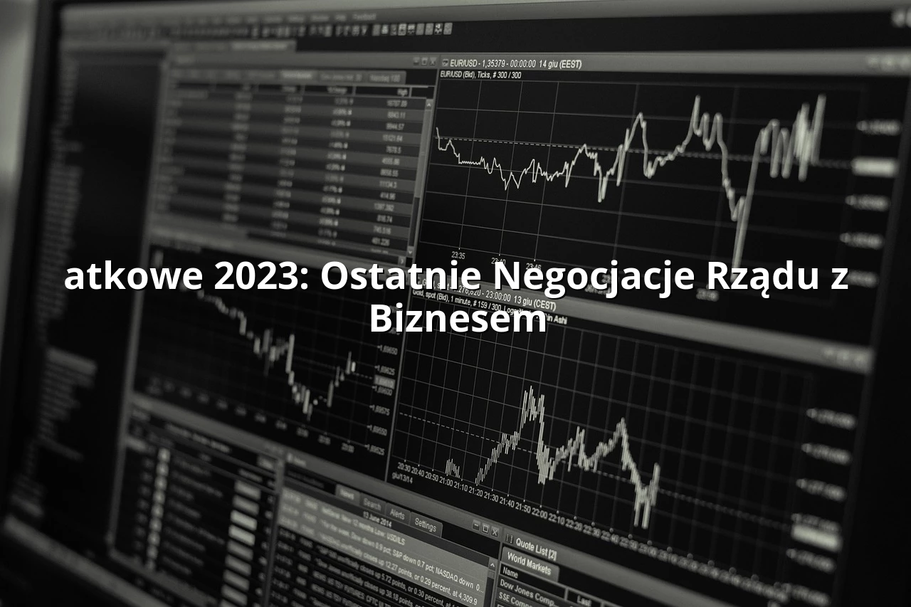 atkowe 2023: Ostatnie Negocjacje Rządu z Biznesem